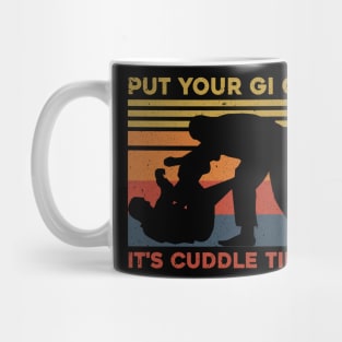 Put Your Gi on It's Cuddle Time Funny Japanese Jiu Jitsu Mug